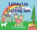 Lainey Lou and the Crafting Jam - Book