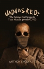 UnMasked : The Science that Suggests Your Muzzle Spreads COVID - Book