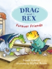 Drag and Rex 1: Forever Friends - Book