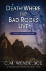 Death Where the Bad Rocks Live - Book