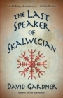The Last Speaker of Skalwegian - Book