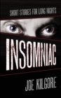 Insomniac : Short Stories for Long Nights - Book