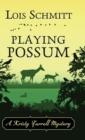 Playing Possum - Book