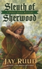 Sleuth of Sherwood : A Robin Hood Mystery - Book