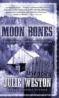 Moon Bones : A Nellie Burns and Moonshine Mystery - Book