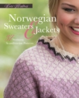 Norwegian Sweaters and Jackets : 37 Stunning Scandinavian Patterns - Book