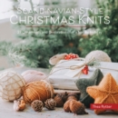 Scandinavian-Style Christmas Knits : 27 Ornaments and Decorations for a Nordic Holiday - Book