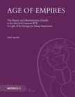 Age of Empires : The History and Administration of Judah in the 8th-2nd Centuries BCE in Light of the Storage-Jar Stamp Impressions - Book