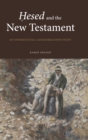Hesed and the New Testament : An Intertextual Categorization Study - Book
