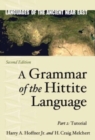 A Grammar of the Hittite Language : Part 2: Tutorial - Book