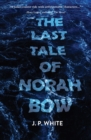 The Last Tale of Norah Bow - Book