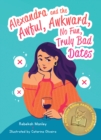 Alexandra And The Awful, Awkward, No Fun, Truly Bad Dates : A Picture Book Parody for Adults - Book