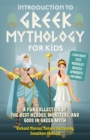 Introduction To Greek Mythology For Kids : A Fun Collection of the Best Heroes, Monsters, and Gods in Greek Myth - Book