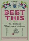 Beet This : An Unofficial Schrute Farms Cookbook - eBook