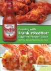 Cooking With Frank's Redhot Cayenne Pepper Sauce : Delicious Recipes That Bring the Heat - Book