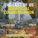 The Last Of Us Unofficial Coloring Book - Book