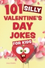 101 Silly Valentine's Day Jokes for Kids - eBook