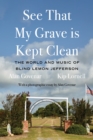 See That My Grave is Kept Clean : The World and Music of Blind Lemon Jefferson - Book