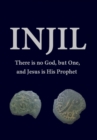 Injil : There is no God, but One, and Jesus is His Prophet - Book