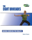 The Eight Brocades : Qigong Exercise for Health - Book