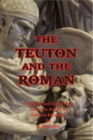 The Teuton and the Roman - Book