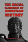 The Racial Elements of European History - Book