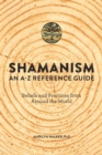 Shamanism : An A-Z Reference Guide - eBook