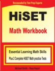HiSET Math Workbook : Essential Learning Math Skills Plus Two Complete HiSET Math Practice Tests - Book