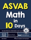 ASVAB Math in 10 Days : The Most Effective ASVAB Math Crash Course - Book