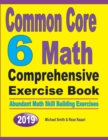 Common Core 6 Math Comprehensive Exercise Book : Abundant Math Skill Building Exercises - Book