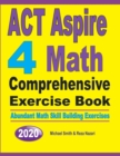 ACT Aspire 4 Math Comprehensive Exercise Book : Abundant Math Skill Building Exercises - Book