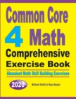 Common Core 4 Math Comprehensive Exercise Book : Abundant Math Skill Building Exercises - Book