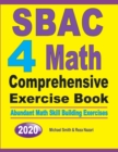 SBAC 4 Math Comprehensive Exercise Book : Abundant Math Skill Building Exercises - Book