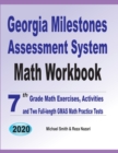 Georgia Milestones Assessment System Math Workbook : 7th Grade Math Exercises, Activities, and Two Full-Length GMAS Math Practice Tests - Book