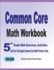 Common Core Math Workbook : 5th Grade Math Exercises, Activities, and Two Full-Length Common Core Math Practice Tests - Book