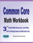 Common Core Math Workbook : 3rd Grade Math Exercises, Activities, and Two Full-Length Common Core Math Practice Tests - Book