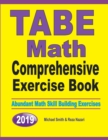 TABE Math Comprehensive Exercise Book : Abundant Math Skill Building Exercises - Book