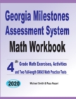 Georgia Milestones Assessment System Math Workbook : 4th Grade Math Exercises, Activities, and Two Full-Length GMAS Math Practice Tests - Book