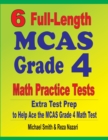 6 Full-Length MCAS Grade 4 Math Practice Tests : Extra Test Prep to Help Ace the MCAS Grade 4 Math Test - Book