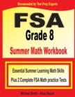 FSA Grade 8 Summer Math Workbook : Essential Summer Learning Math Skills plus Two Complete FSA Math Practice Tests - Book