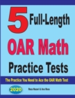 5 Full-Length OAR Math Practice Tests : The Practice You Need to Ace the OAR Math Test - Book