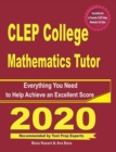 CLEP College Mathematics Tutor : Everything You Need to Help Achieve an Excellent Score - Book