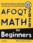 AFOQT Math for Beginners: The Ultimate Step by Step Guide to Preparing for the AFOQT Math Test - Book