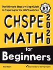CHSPE Math for Beginners: The Ultimate Step by Step Guide to Preparing for the CHSPE Math Test - Book
