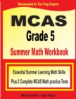 MCAS Grade 5 Summer Math Workbook : Essential Summer Learning Math Skills plus Two Complete MCAS Math Practice Tests - Book