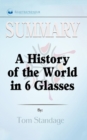 Summary of A History of the World in 6 Glasses by Tom Standage - Book