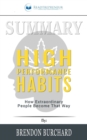 Summary of High Performance Habits : How Extraordinary People Become That Way by Brendon Burchard - Book