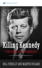 Summary of Killing Kennedy : The End of Camelot by Bill O'Reilly and Martin Dugard - Book