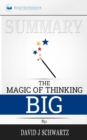 Summary of The Magic of Thinking Big by David J Schwartz - Book