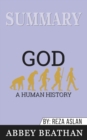 Summary of God : A Human History by Reza Aslan - Book